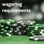 Wagering requirements.